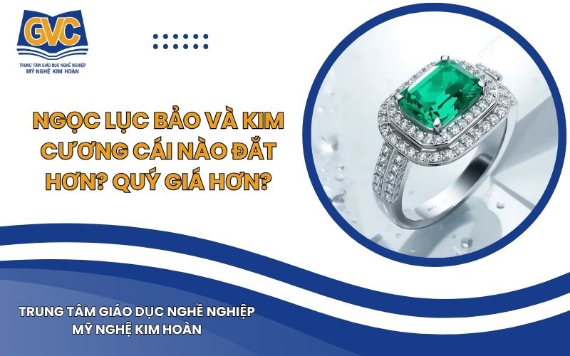 Ngọc Lục Bảo Và Kim Cương Cái Nào Đắt Hơn_ Quý Giá Hơn