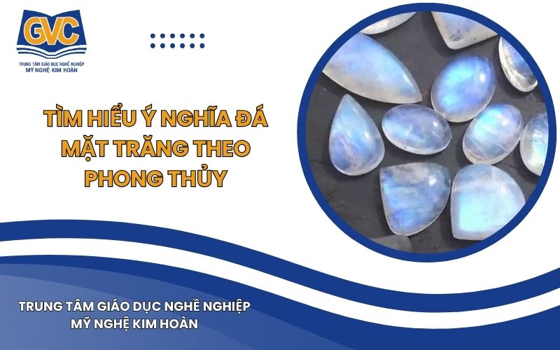 Tìm Hiểu Ý Nghĩa Đá Mặt Trăng Theo Phong Thủy